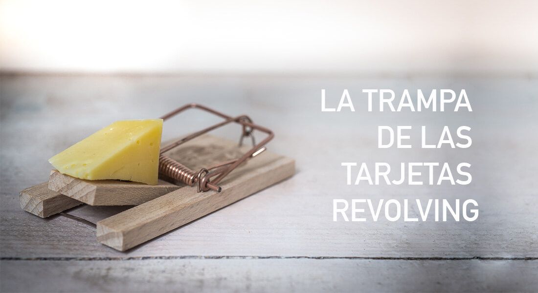 La trampa de las Tarjetas Revolving