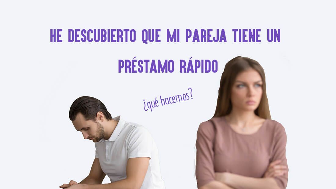 He descubierto que mi pareja tiene un préstamo o tarjeta desde hace años y no se termina de pagar