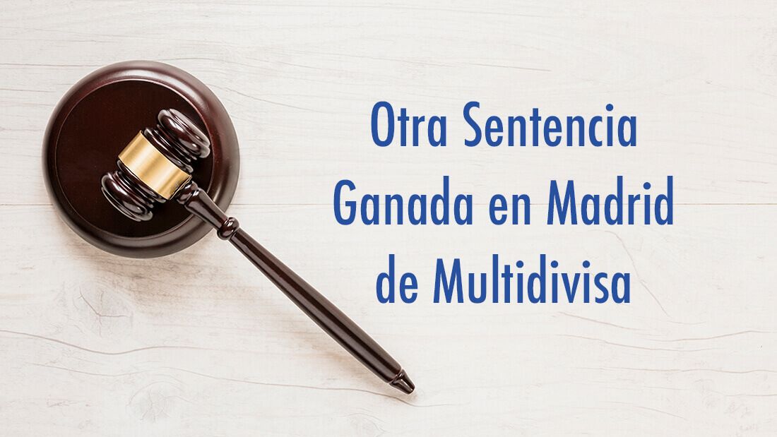 Otra Sentencia ganada en Madrid de Hipoteca Multidivisa