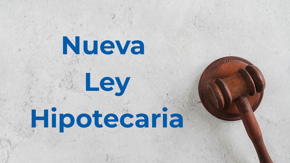 La nueva Ley Hipotecaria