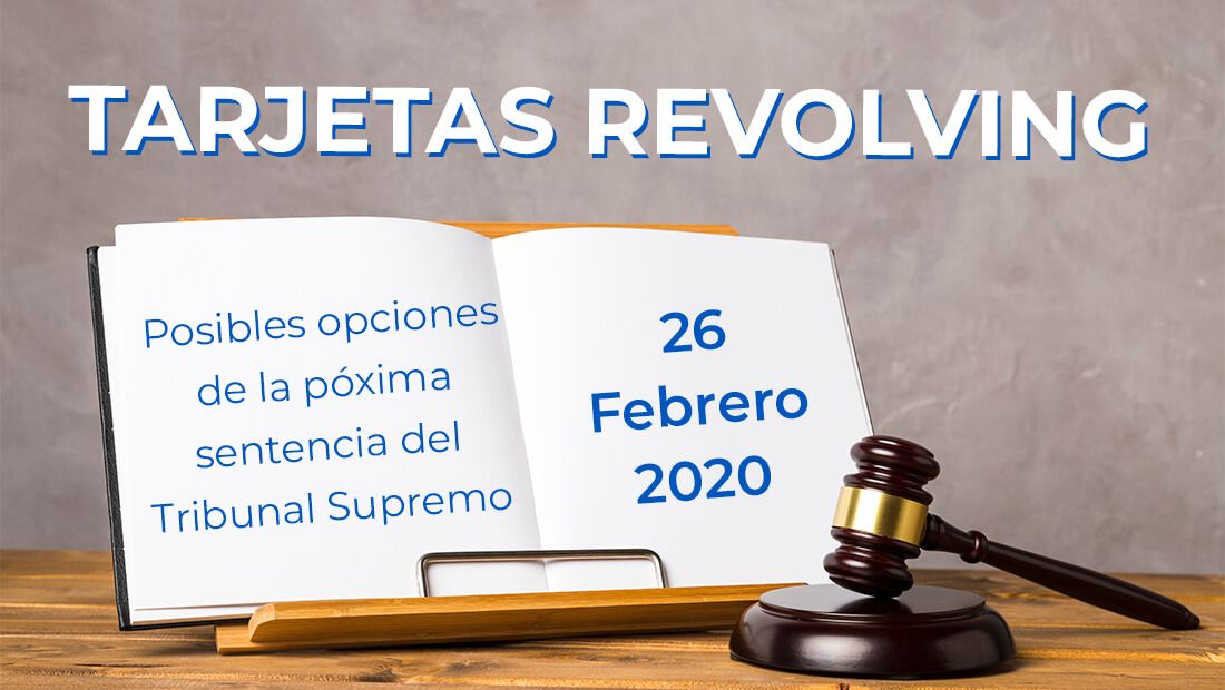 ¿Qué posibles Sentencias sobre Tarjetas Revolving puede haber el próximo 26-2-2020? 💳